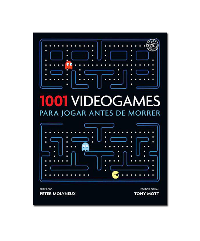 1001 videogames jogar antes de morrer Prepare se! Livro traz os 1.001 melhores games da história