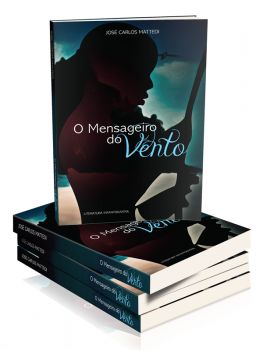 Capa do livro Mensageiro do Vento do autor José Carlos Mattedi